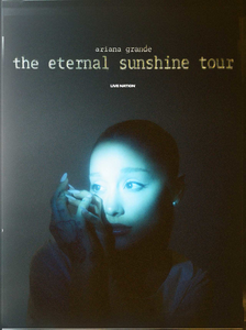Ariana Grande Eternal Sunshine Tour poster